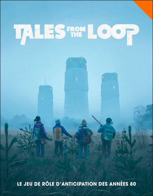 Initiation au Jeu de Rôle ! : Tales from the Loop