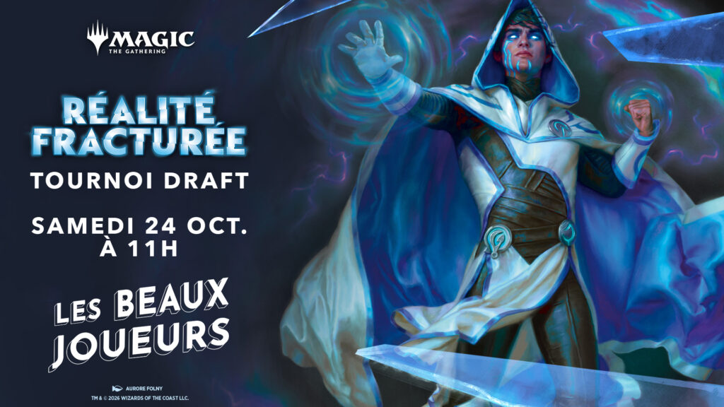 MAGIC THE GATHERING : Tournoi Draft « Réalité Fracturée »